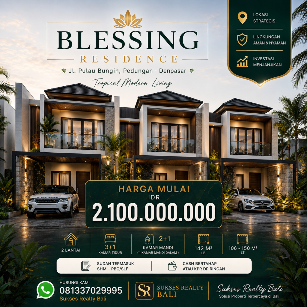RUMAH DIJUAL DI DENPASAR BLESSING RESIDENCE Pilihan Hunian Premium Di Denpasar Selatan 3 Kamar Tdiur & 3 Kamar Mandi One Gate